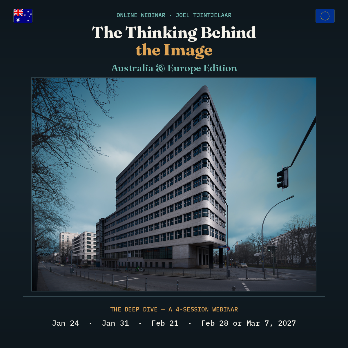 The Thinking Behind the Image - Australia & Europe Edition