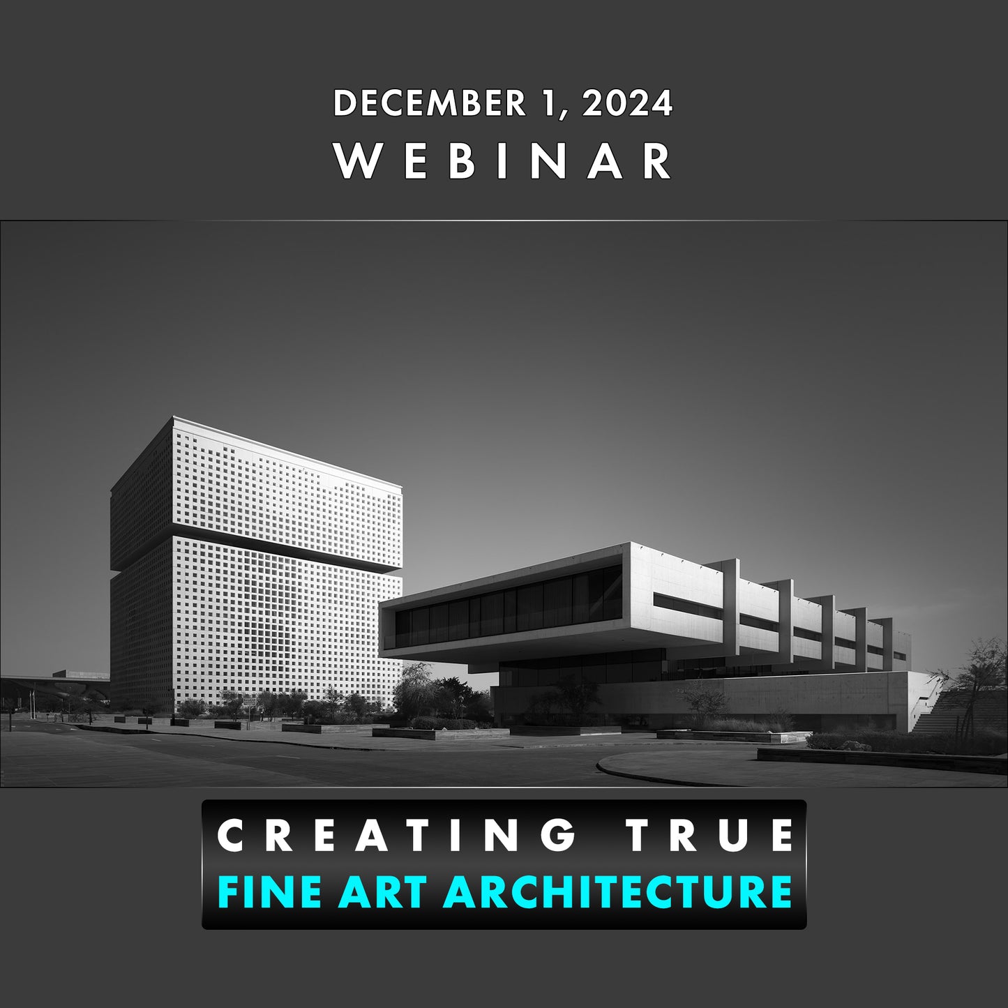 Creating True Fine Art Architecture Images Webinar